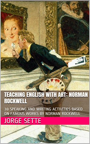 Book Review: “Teaching English With Art: Norman Rockwell,” by Jorge Sette.